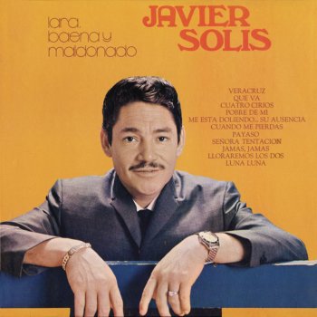 Javier Solis Pobre de Mi (Danzón)