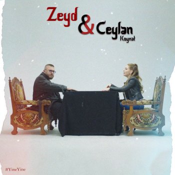 Zeyd feat. Ceylan Koynat Yine Yine