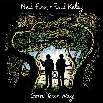 Neil Finn feat. Paul Kelly You Can Put Your Shoes Under My Bed