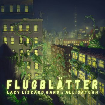 Lazy Lizzard Gang feat. Alligatoah Flugblätter
