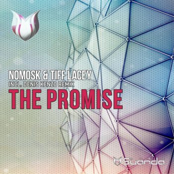 NoMosk feat. Tiff Lacey The Promise - Denis Kenzo Remix