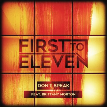 First to Eleven feat. Brittany Morton Don't Speak