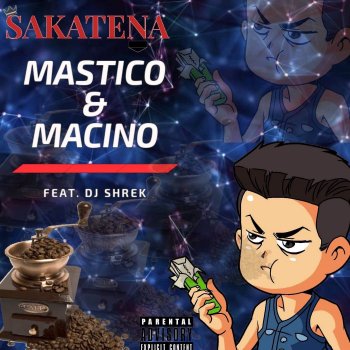 Sakatena Mastico & Macino (feat. DJ Shrek)