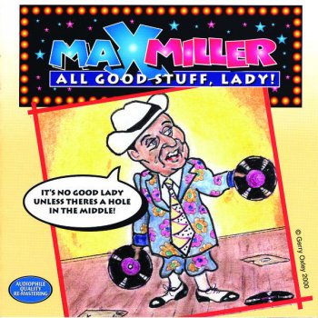Max Miller A New Kind Of Old-Fashioned Girl