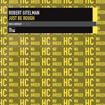 Robert Gitelman Just Be Rough (Original Mix)