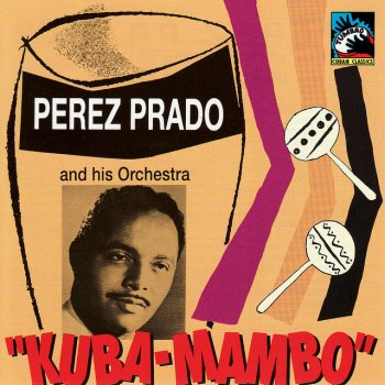 Pérez Prado and His Orchestra Timba Timba