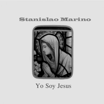 Stanislao Marino Yo Se Que El Vive