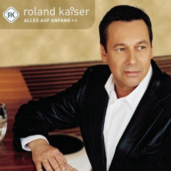 Roland Kaiser Manchmal möchte ich schon mit dir 2001