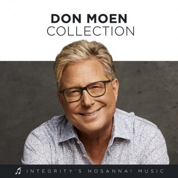 Don Moen feat. Integrity's Hosanna! Music Arise - Live