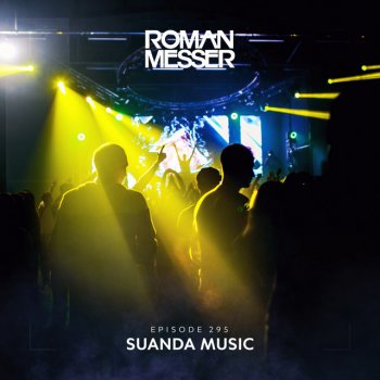 Roman Messer Suanda Music (Suanda 295) - Outro