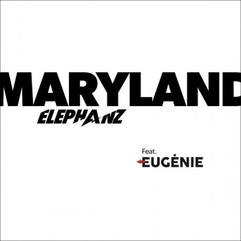 Elephanz feat. Eugénie Maryland