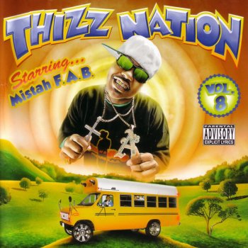 Mistah F.A.B. feat. J Nash Nation Of Thizzlam