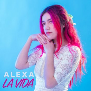 Alexa La Vida