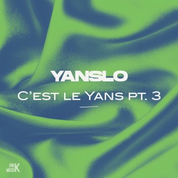 Yanslo C'est le Yans, Pt. 3