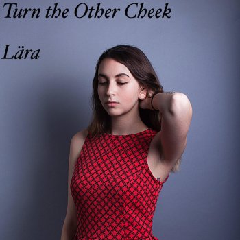 Lara Turn the Other Cheek