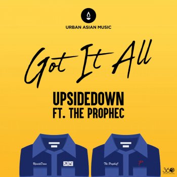 UpsideDown feat. The PropheC Got It All