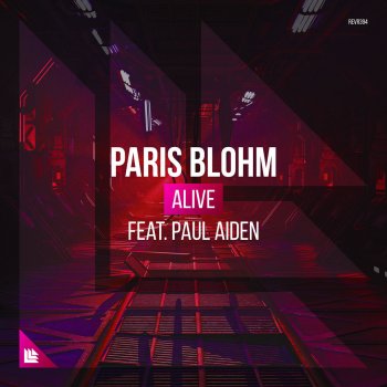 Paris Blohm feat. Paul Aiden Alive (Extended Mix)
