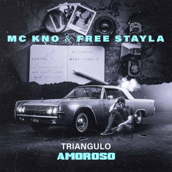 Mc Kno Triángulo Amoroso (feat. Free Stayla)