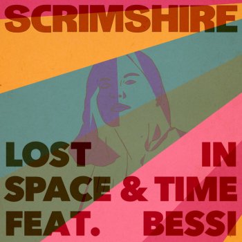 Scrimshire feat. Bessi Lost in Space & Time
