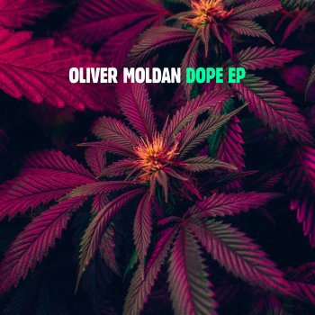 Oliver Moldan Dope