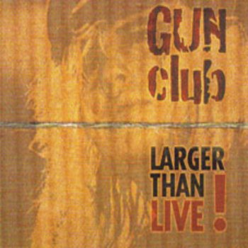 The Gun Club The Straits of Love & Hate