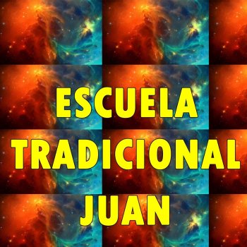 Juan Escuela Tradicional