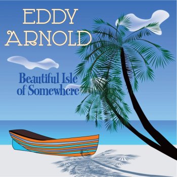 Eddy Arnold All Alone In the World Without You