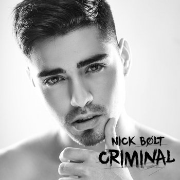 Nick Bolt Criminal
