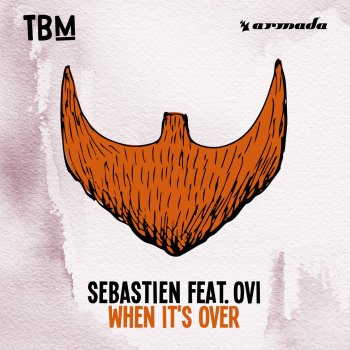 Sebastien feat. Ovi When It's Over (Extended Mix)
