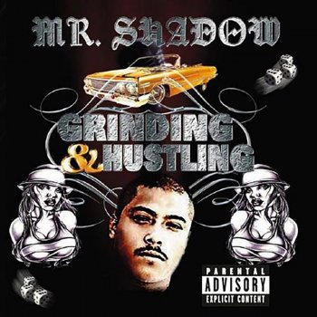Mr. Shadow feat. Maj Grinding & Hustling