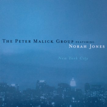 The Peter Malick Group feat. Norah Jones All Your Love