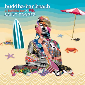 Buddha-Bar Welcome to Buddha-Bar Beach Saint-Tropez