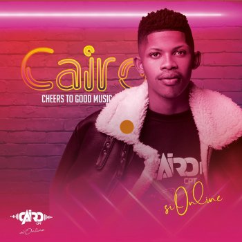 Cairo CPT feat. Prince Lukho Cheers To Good Music (Intro)