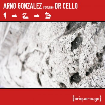 Arno Gonzalez 123 (feat. Dr Cello) [D-Elysse Edit]