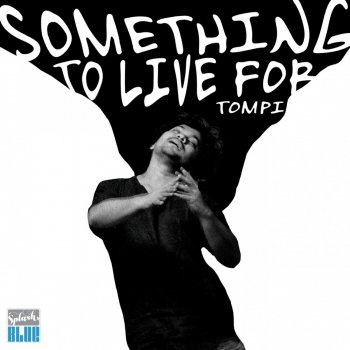 Tompi Something to Live For
