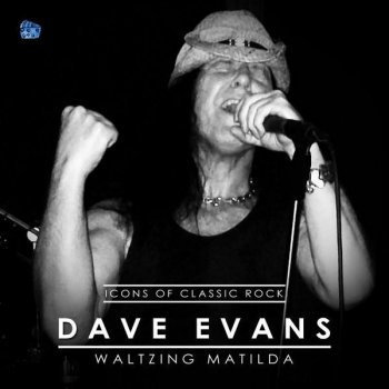 Dave Evans It's a Long Way to the Top (If You Wanna Rock & Roll)
