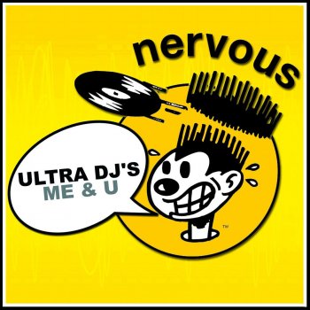 Ultra DJ's Me & U - Extended