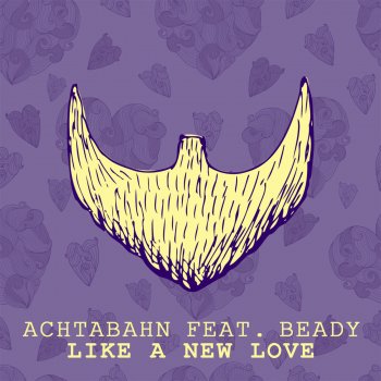 Achtabahn feat. Beady Like a New Love