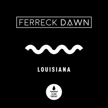 Ferreck Dawn Louisiana