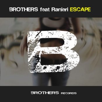 Brothers feat. Ranieri Escape (Camillo Corona RMX) - Alternative Mix