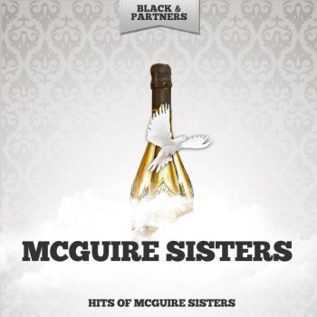 The McGuire Sisters My Heart Cries for You - Original Mix