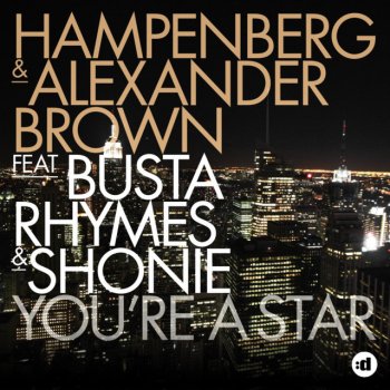 Hampenberg & Alexander Brown feat. Busta Rhymes & Shonie You're a Star (John Christian Remix)