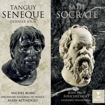 Erik Satie, Bernard Desgraupes/Ensemble Erwartung/Jean-Paul Fouchécourt & Bernard Desgraupes Socrate: Mort de Socrate