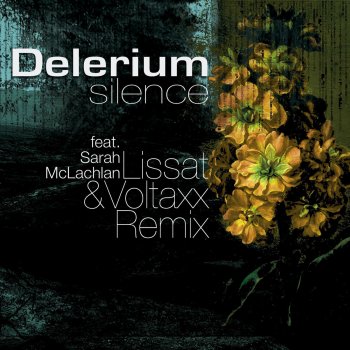 Delerium Silence - Lissat & Voltaxx Instrumental Remix