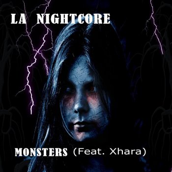 LA Nightcore feat. Xhara Monsters (feat. Xhara)