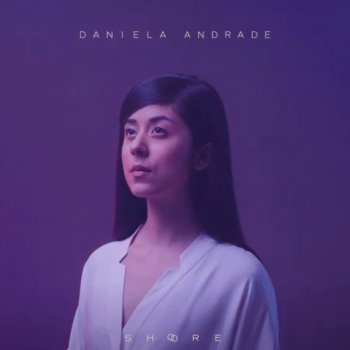 Daniela Andrade Digital Age