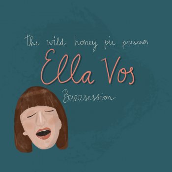 Ella Vos Temporary (The Wild Honey Pie Buzzsession)