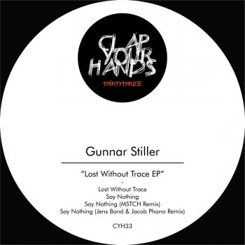 Gunnar Stiller Say Nothing (MSTCH Remix)