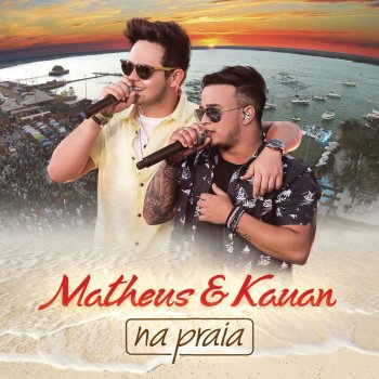 Matheus & Kauan O Nosso Santo Bateu (Na Praia / Ao Vivo)