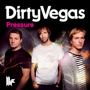 Dirty Vegas Pressure (Sultan & Ned Shepard Mix)